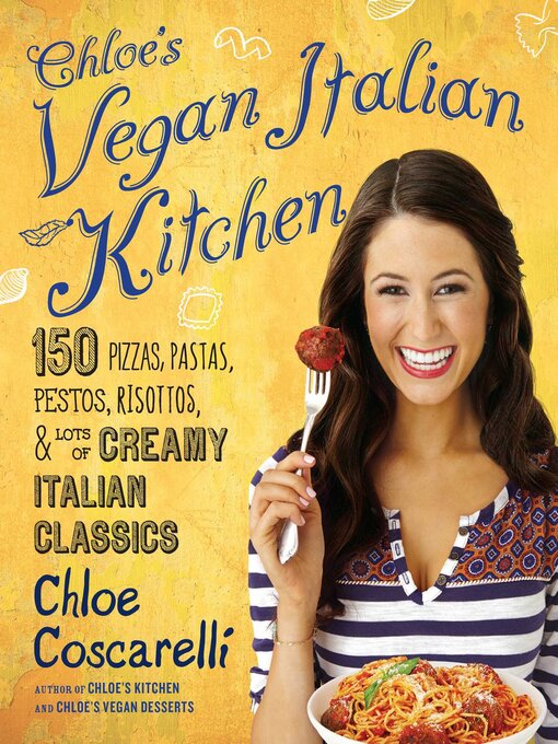 Title details for Chloe's Vegan Italian Kitchen by Chloe Coscarelli - Wait list